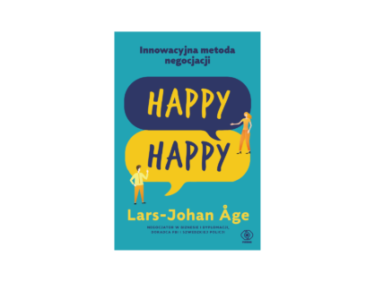 “Innowacyjna metoda negocjacji Happy Happy” - Lars-Johan Åge