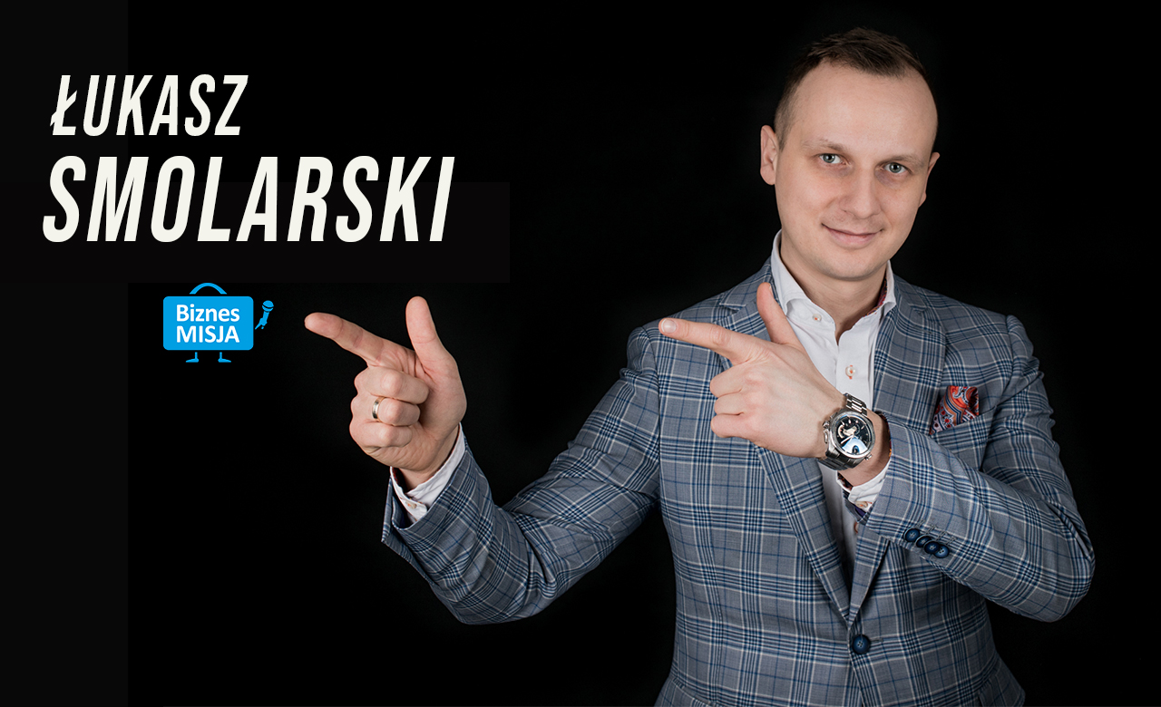 Wywiad: Łukasz Smolarski - Biznes Misja