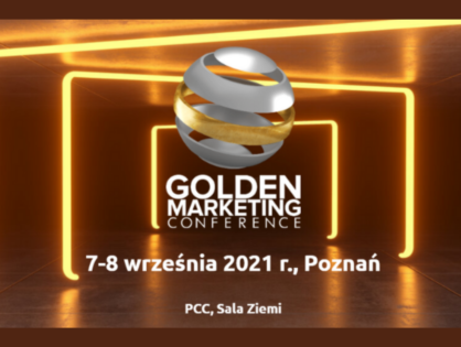 Relacja: Golden Marketing Conference | 7-8 września 2021 | Poznań