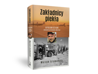 Recenzja książki “Zakładnicy piekła” - Marcin Szymański - Wydawnictwo Bellona