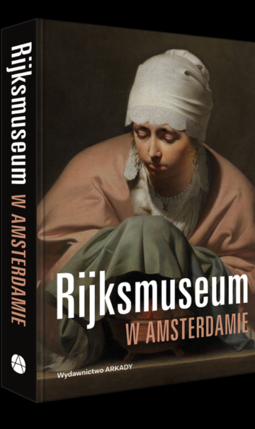 Recenzja książki “Rijksmuseum w Amsterdamie” (Wydawnictwo Arkady)