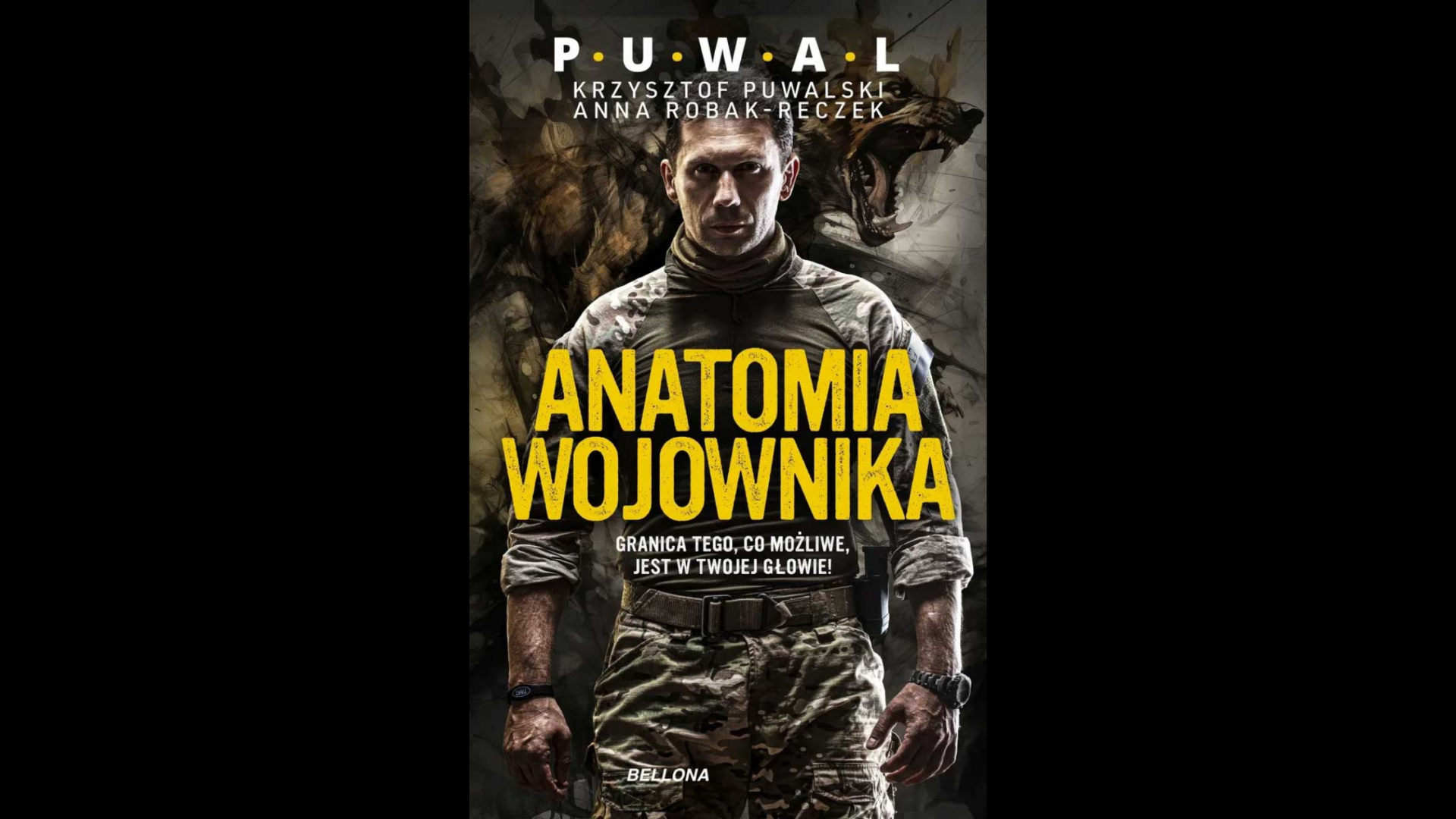 Recenzja książki “Anatomia wojownika” - Krzysztof “PUWAL” Puwalski i Anna Robak-Reczek (Wydawnictwo Bellona)